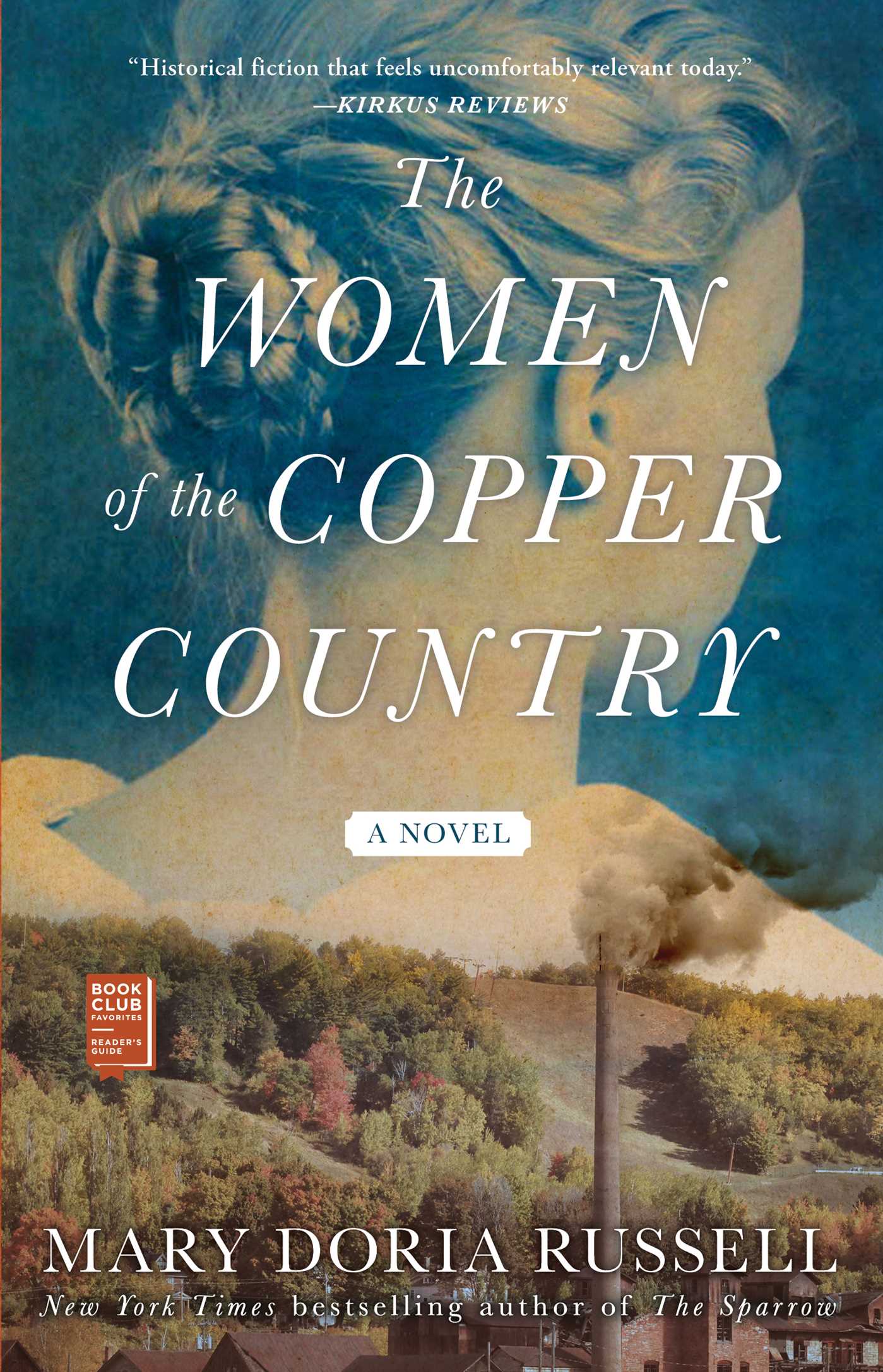 Cover of the book The Women of Copper Country. There is a silhouette of a woman transposed on top of a field of and expanse of trees with a factory in the forground.