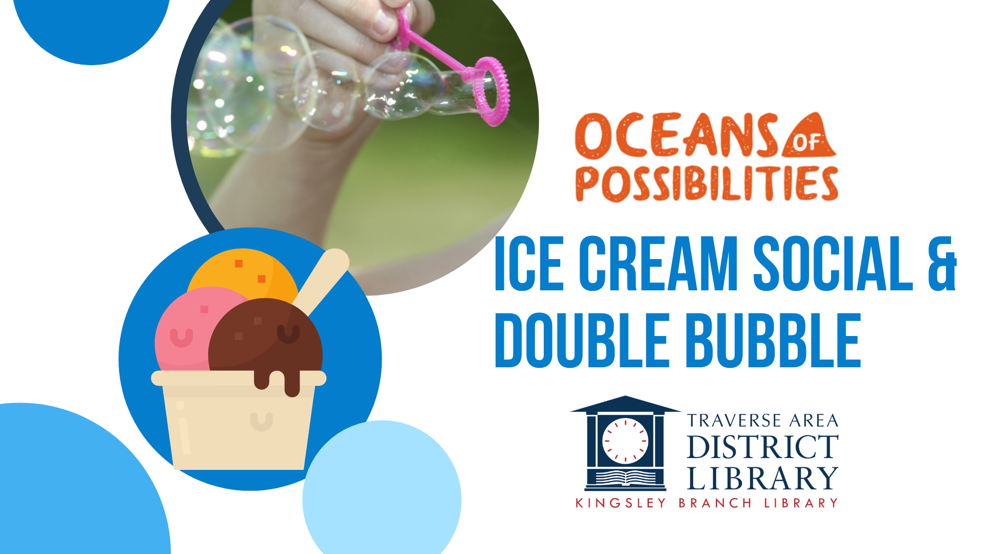 Images of child blowing bubbles and a bowl of ice cream.