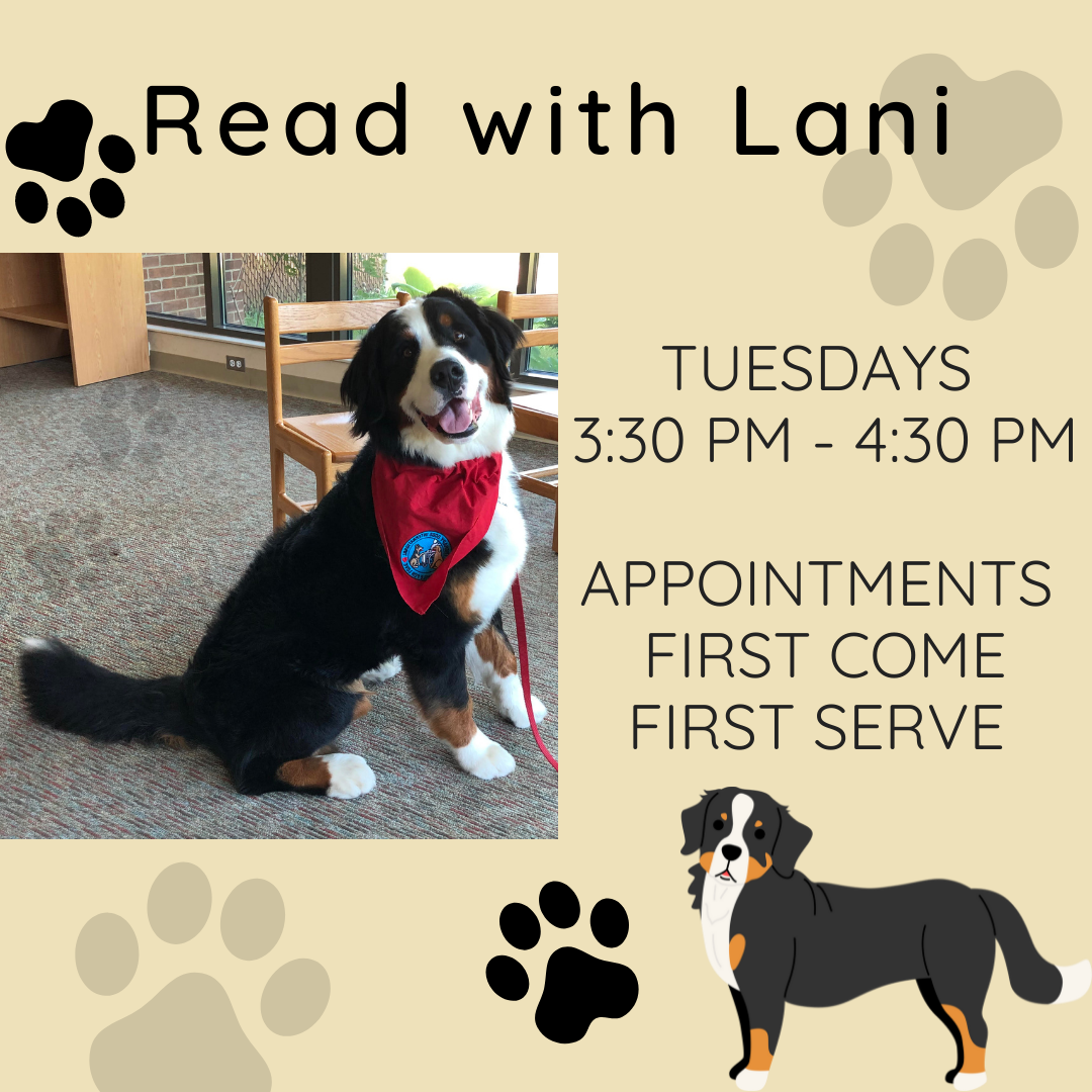 Read with Lani Tuesdays  3:30 pm - 4:30 pm  Appointments  first come first serve 