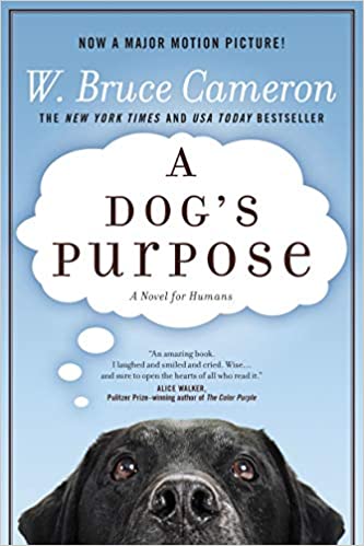 Cover of A dog's purpose by W. Bruce Cameron