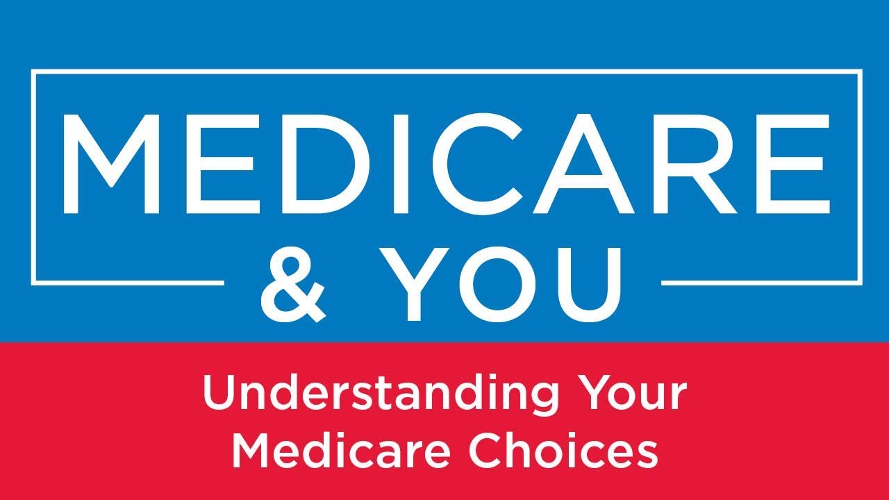 Medicare and you 