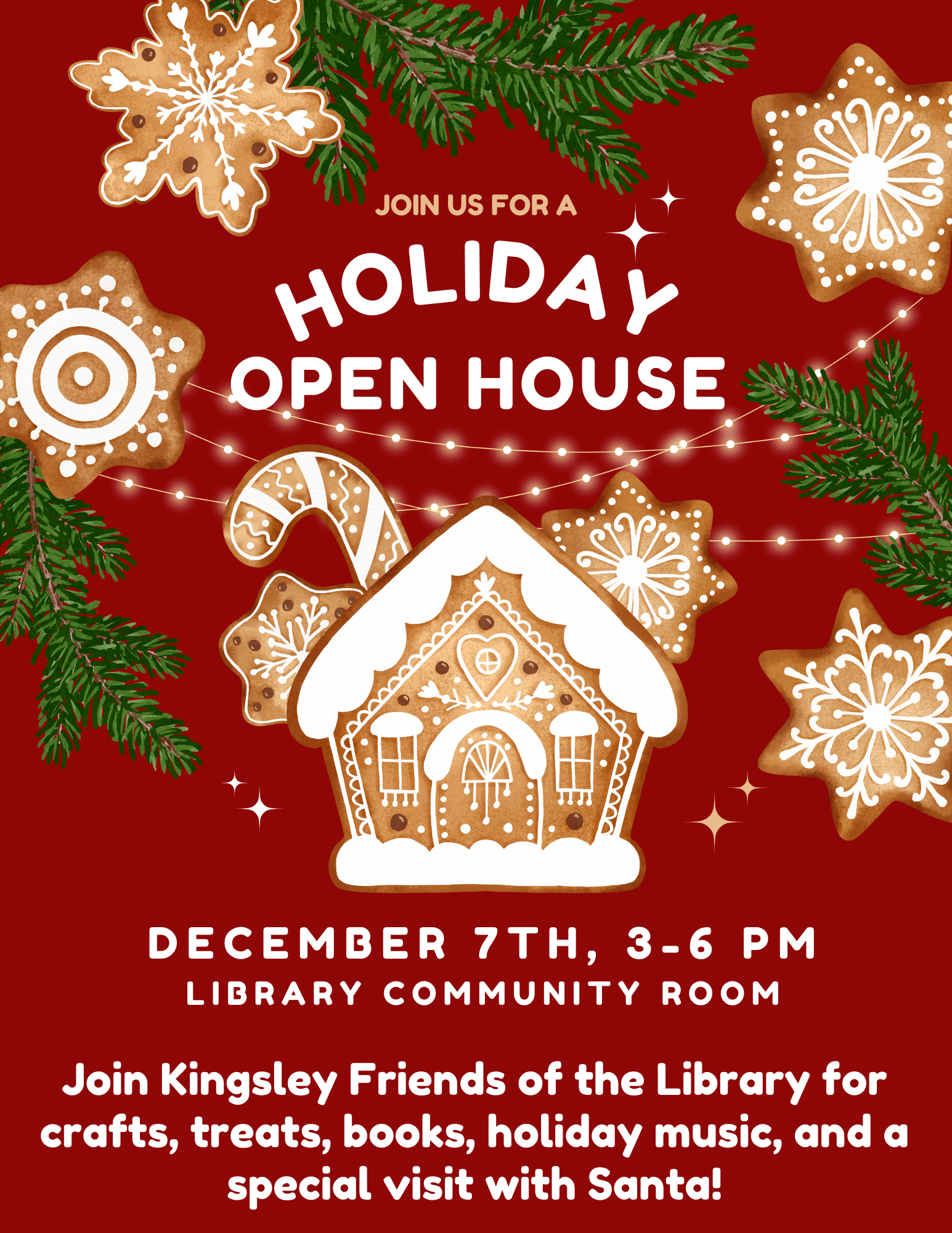 Image of a gingerbread house with the words "holiday open house by the Kingsley Friends of the Library" appearing in an arc above the house.