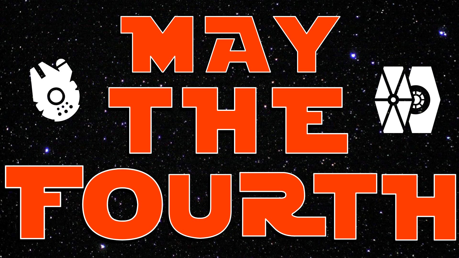 May the Fourth be With You