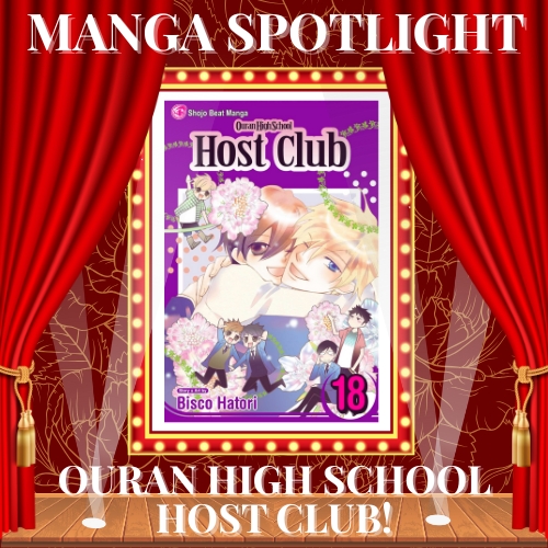 An image that looks like a theater with curtains, a stage with spotlights, and a red backdrop. In the center is the cover of the manga Ouran High School Host Club framed like a movie poster. Text around it reads Manga Spotlight: Ouran High School Host Club!