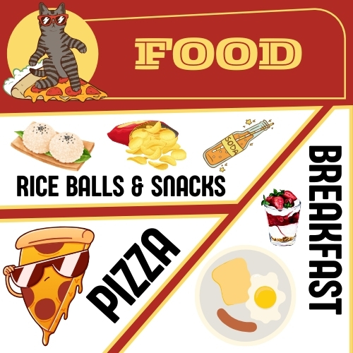 An image titled Food split into 3 sections: Rice balls & snacks, pizza, and breakfast. Each has fun images included.