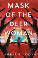 Cover of the book Mask of the Deer Woman by Laurie L Dove