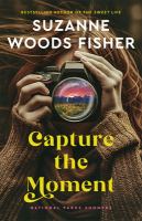 Cover of the book Capture the Moment by Suzanne Woods Fisher