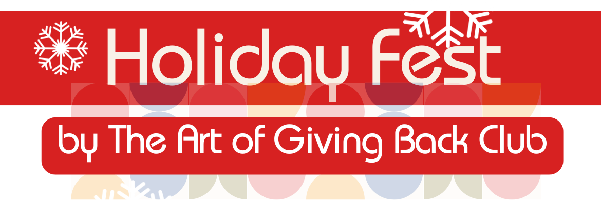 holiday fest by the art of giving back club