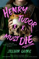 Book cover of the book Henry Tudor Must Die