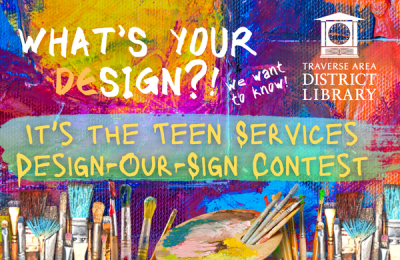 What's your design? It's the Teen Services Design-Our-Sign Contest!