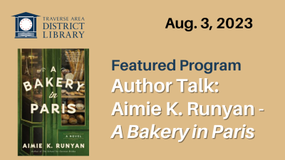 book cover for A Bakery in Paris by Aimie K. Runyan, featured author talk program from Aug. 3 2023