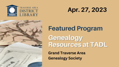 Genealogy Resources at TADL (Apr. 27 2023 Program Recording)