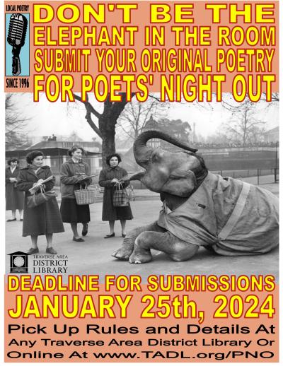 Flyer for PNO 2024 call for poetry - features a picture of a circus elephant being observed by 3 women with the phrase "Don't be the elephant in the room. Submit your poetry for Poets' Night Out."