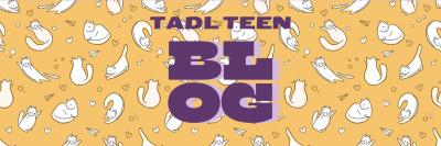 Header on a yellow background with white cats on it in various poses. Purple text reads: TADL Teen Blog.