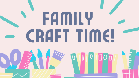 colorful craft supplies under Family Craft Time!