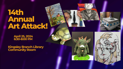 Image of several pieces of art, including sculptures of trolls and teapots, paintbrushes made to look like people, and several ink drawings or paintings of people's faces. Text on the right of the images says "14th Annual Art Attack!"