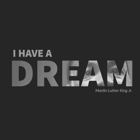 BLack background with the words "I have a dream" in block letters in the middle of the square.