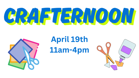 Crafternoon April 19th 11am-4pm Scissors cutting paper and scissors with glue bottle