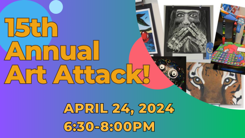 Image of 4 pieces of art, mostly pencil drawings in black and white. Text overlay reads "15th Annual Art Attack, sponsored by Kingsley Friends of the Library, April 24th at 6:30 pm."