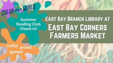 picture of vegetables with paint splatters over top that read "Color our world, summer reading club check-in, games, crafts, prizes"