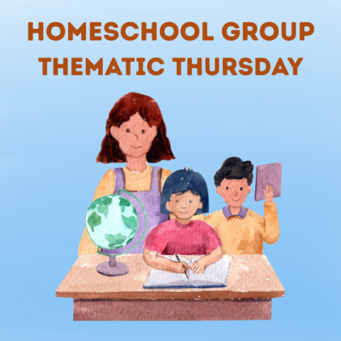 Homeschool Group - Thematic Thursday