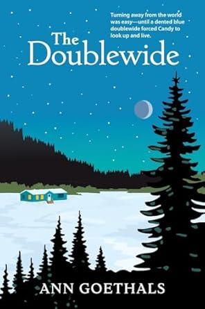 Cover for book The Doublewide by Ann Goethals.