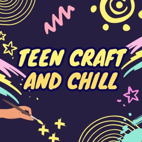 Logo reading: Teen Craft and Chill. It is surrounded by vibrant doodles in yellows, pinks, and blues. 