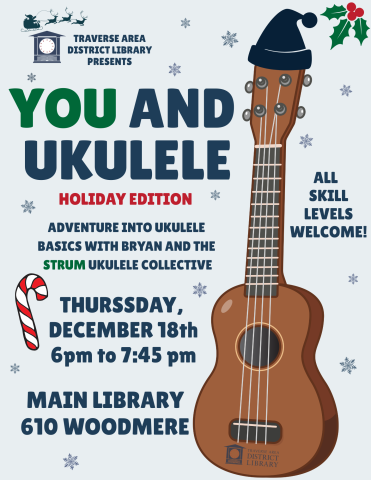 You and Ukulele Holiday Edition. Adventure into ukulele basics with Bryan and the STRUM ukulele collective!