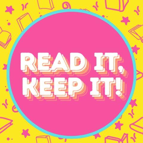 Text reading: Read It, Keep It! The image is in yellows, pinks, and blues, with books in the background.