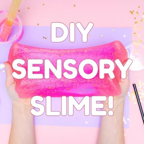 Image with hands stretching and playing with a fun pink slime. Bold text reads: DIY Sensory Slime!
