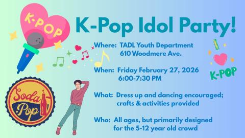 advertisement for K-pop party Feb. 27 6-7:30 PM, primarily for ages 5-12