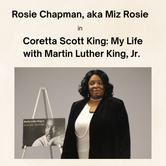 Performer Rosie Chapman as Coretta Scott King in a one woman performance.