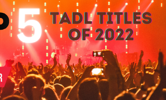 Top 5 TADL TItles of 2022
