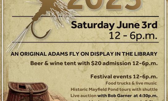 Image of a fly fishing dry fly and a fishing catch basket. Text over image reads "Kingsley Adams Fly Festival 2023", on Saturday, June 3rd, noon to 6 pm.