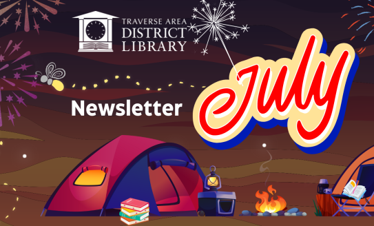 Fireflies and fireworks with library logo, July Newsletter, tents, and books