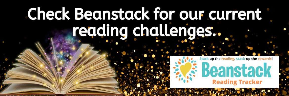 Check Beanstack for our current reading challenges!